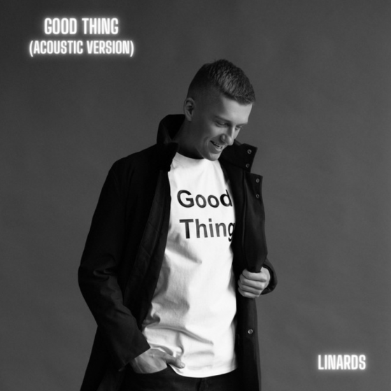 Good Thing (Acoustic Version) by Linards
